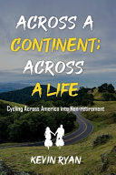 Across a Continent; Across a Life: Cycling Across by Phoenix Books
