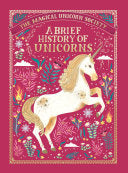 Magical Unicorn Society: A Brief History of Unicor