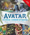 Avatar The Official Cookbook of Pandora 50 Recipes by Phoenix Books