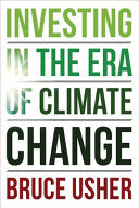 Investing in the Era of Climate Change by Phoenix Books