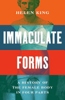 Immaculate Forms: A History of the Female Body in by Phoenix Books