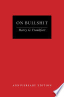 On Bullshit: Anniversary Edition