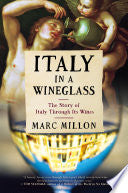 Italy in a Wineglass: The Story of Italy Through I by Phoenix Books