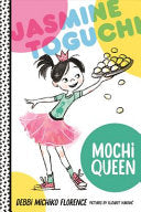 Jasmine Toguchi #01 Mochi Queen by Phoenix Books