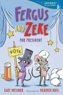 Fergus and Zeke for President by Phoenix Books