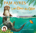 I am Oliver the Otter by Phoenix Books