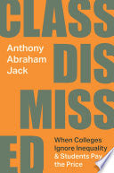 Class Dismissed: When Colleges Ignore Inequality a by Phoenix Books