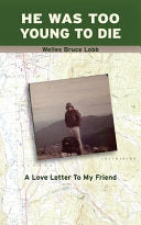 He Was Too Young to Die: A Love Letter to My Frien by Phoenix Books