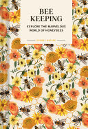 Pocket Nature: Beekeeping: Explore the Marvelous W