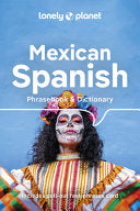 Lonely Planet Mexican Spanish Phrasebook & Diction