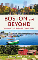 Boston and Beyond: Discovering Cities, Harbors, an by Phoenix Books