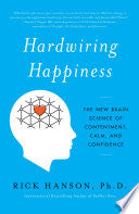Hardwiring Happiness by Phoenix Books