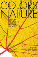 Colors of Nature : Culture, Identity, and the Natu by Phoenix Books