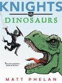 Knights vs. Dinosaurs by Phoenix Books