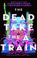 Dead Take the A Train by Phoenix Books