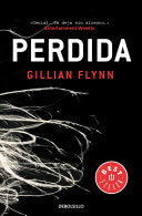 Perdida / Gone Girl (Spanish Edition)