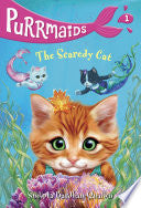 Purrmaids #1: The Scaredy Cat