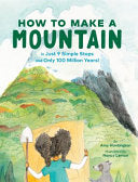 How to Make a Mountain by Phoenix Books