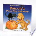 Biscuit's Pet & Play Halloween: A Halloween Touch by Phoenix Books