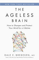 Ageless Brain: How to Sharpen and Protect Your Min by Phoenix Books
