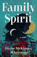 Family Spirit: A Novel by Phoenix Books