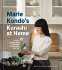 Marie Kondos Kurashi at Home How to Organize Your