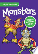Create Your Own Monsters Sticker Activity Book by Phoenix Books