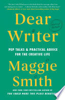 Dear Writer: Pep Talks & Practical Advice for the by Phoenix Books