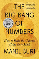 Big Bang of Numbers: How to Build the Universe Usi by Phoenix Books