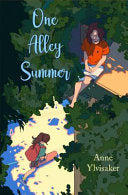 One Alley Summer: A Novel of Friendship and Growin