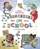 Disney Princess: Princesses Love School! by Phoenix Books