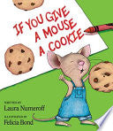 If You Give A Mouse A Cookie by Phoenix Books