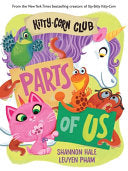Kitty-Corn Club: Parts of Us by Phoenix Books