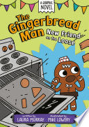 Gingerbread Man: New Friend on the Loose: A Graphi by Phoenix Books