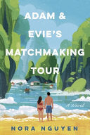 Adam & Evie's Matchmaking Tour: A Novel by Phoenix Books