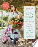 Pasta Queen: The Art of Italian Cooking