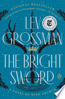 Bright Sword: A Novel of King Arthur by Phoenix Books
