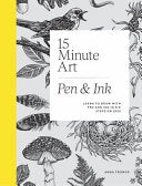 15-minute Art Pen and Ink by Phoenix Books