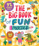 Big Book of Fun Mazes by Phoenix Books