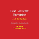 First Festivals: Ramadan: A Lift-The-Flap Book by Phoenix Books