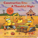 Construction Site: A Thankful Night: A Thanksgivin by Phoenix Books