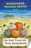 In the Time of Five Pumpkins: No. 1 Ladies' Detect by Phoenix Books