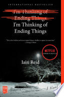 I'm Thinking of Ending Things by Phoenix Books