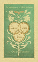 Once Upon a Tome: The Misadventures of a Rare Book