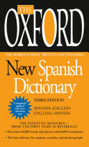 Oxford New Spanish Dictionary: Spanish-English/Eng