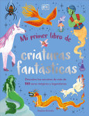 Mi primer libro de criaturas fantasticas (Bedtime