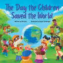 Day the Children Saved the World by Phoenix Books