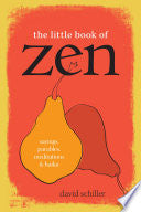 Little Book of Zen: Sayings, Parables, Meditations