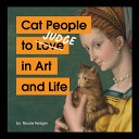 Cat People to Judge in Art and Life by Phoenix Books