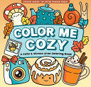 Color Me Cozy Adult Coloring Book by Phoenix Books